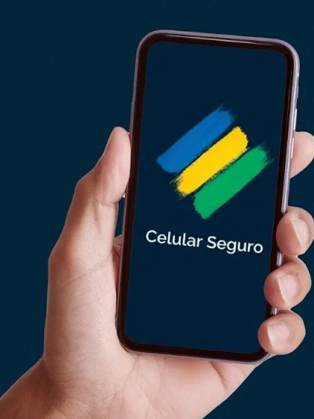 Saiba tudo sobre o App Celular Seguro do Governo