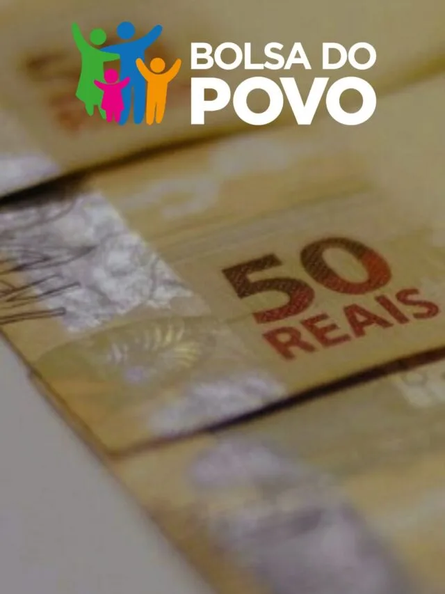 Como receber mais R$540 na Bolsa do Povo