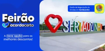 Feirão de Negociação de Dívidas em Sertãozinho: como consultar seu CPF e negociar com condições especiais