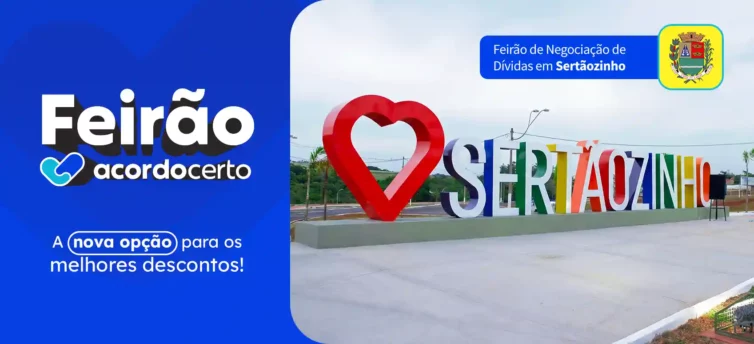 Feirão de Negociação de Dívidas em Sertãozinho: como consultar seu CPF e negociar com condições especiais