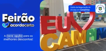 Feirão de Negociação de Dívidas em Campinas: descubra como renegociar seus débitos com condições facilitadas